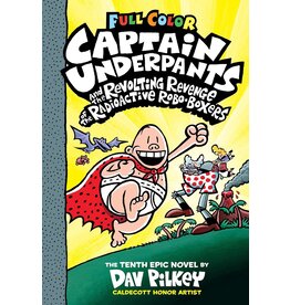 Captain Underpants #10: Revolting Revenge Of The R