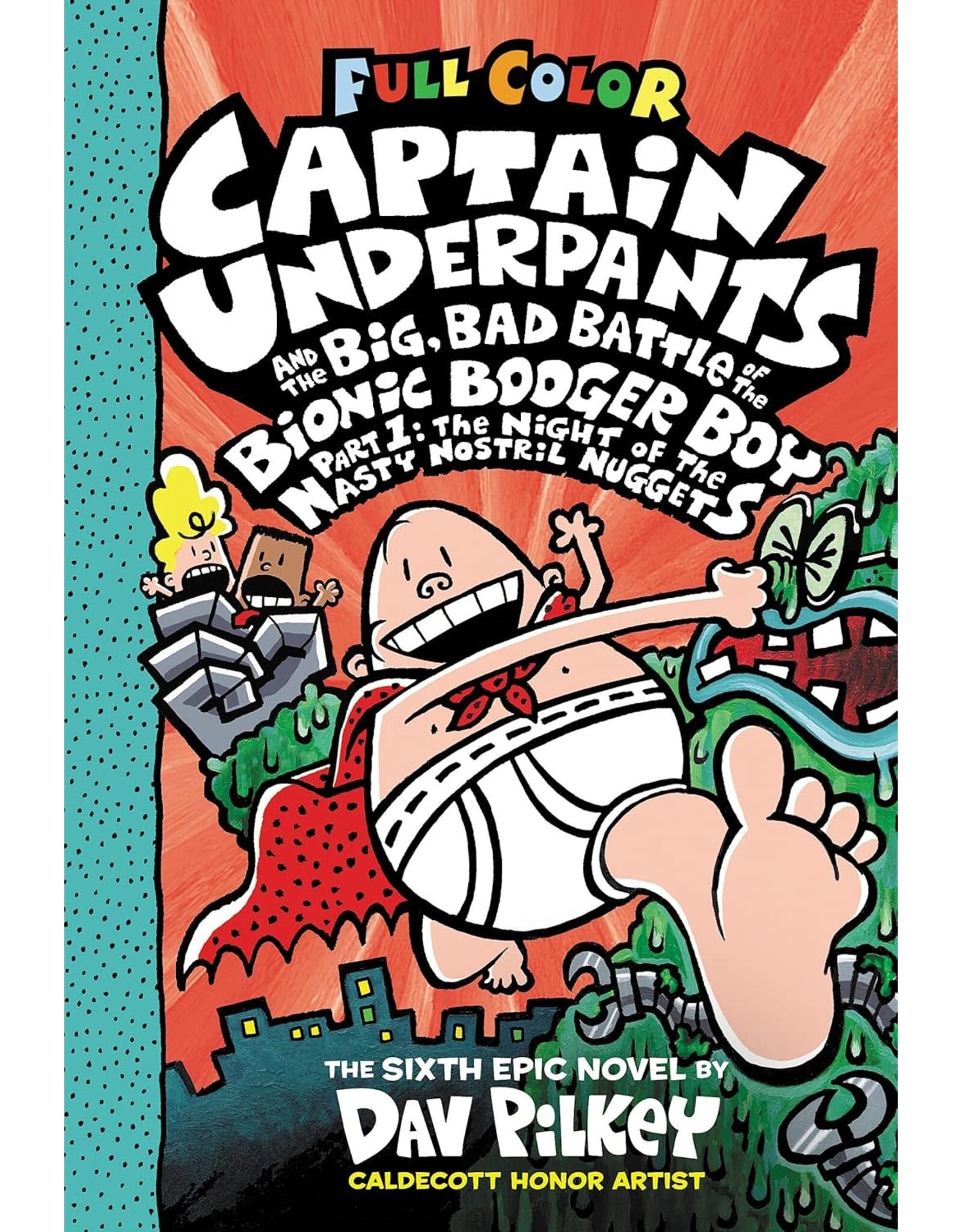 Captain Underpants #6: Big, Bad Battle Of The Bion