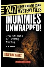 Mummies Unwrapped! (24/7)