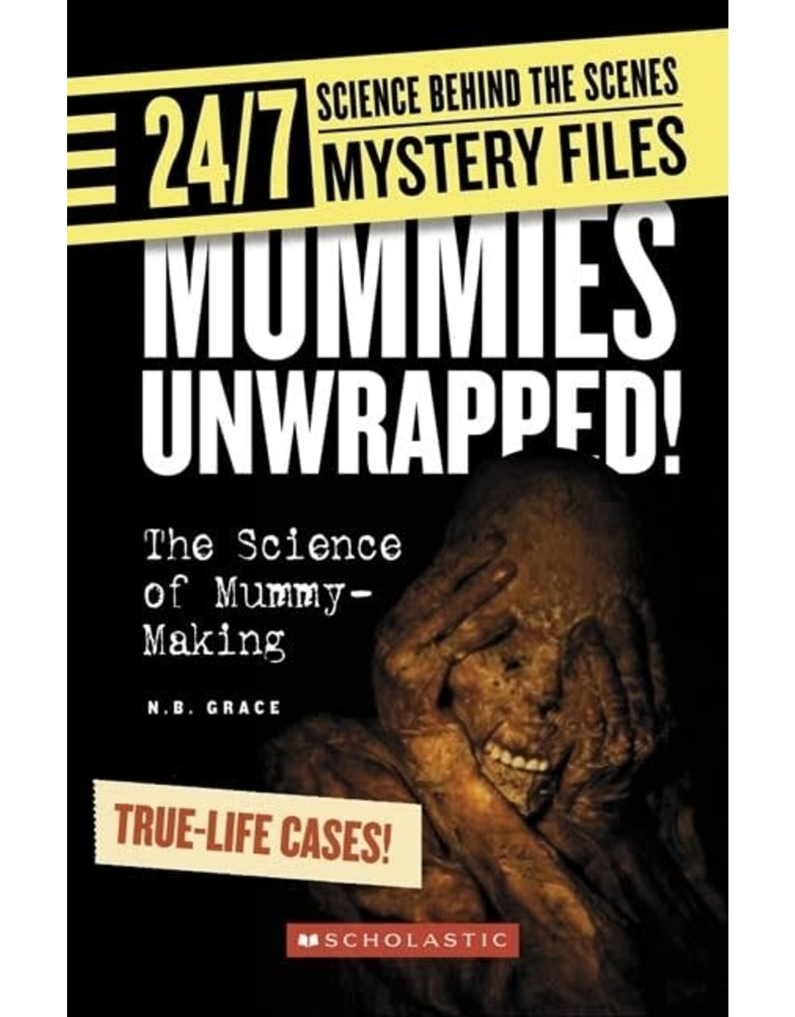 Mummies Unwrapped! (24/7)
