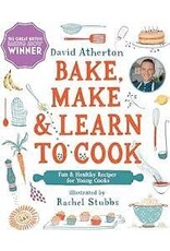 Bake, Make & Learn to Cook
