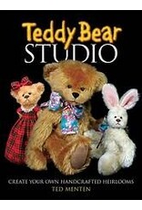 Teddy Bear Studio: Create Your Own Handcrafted Heirlooms