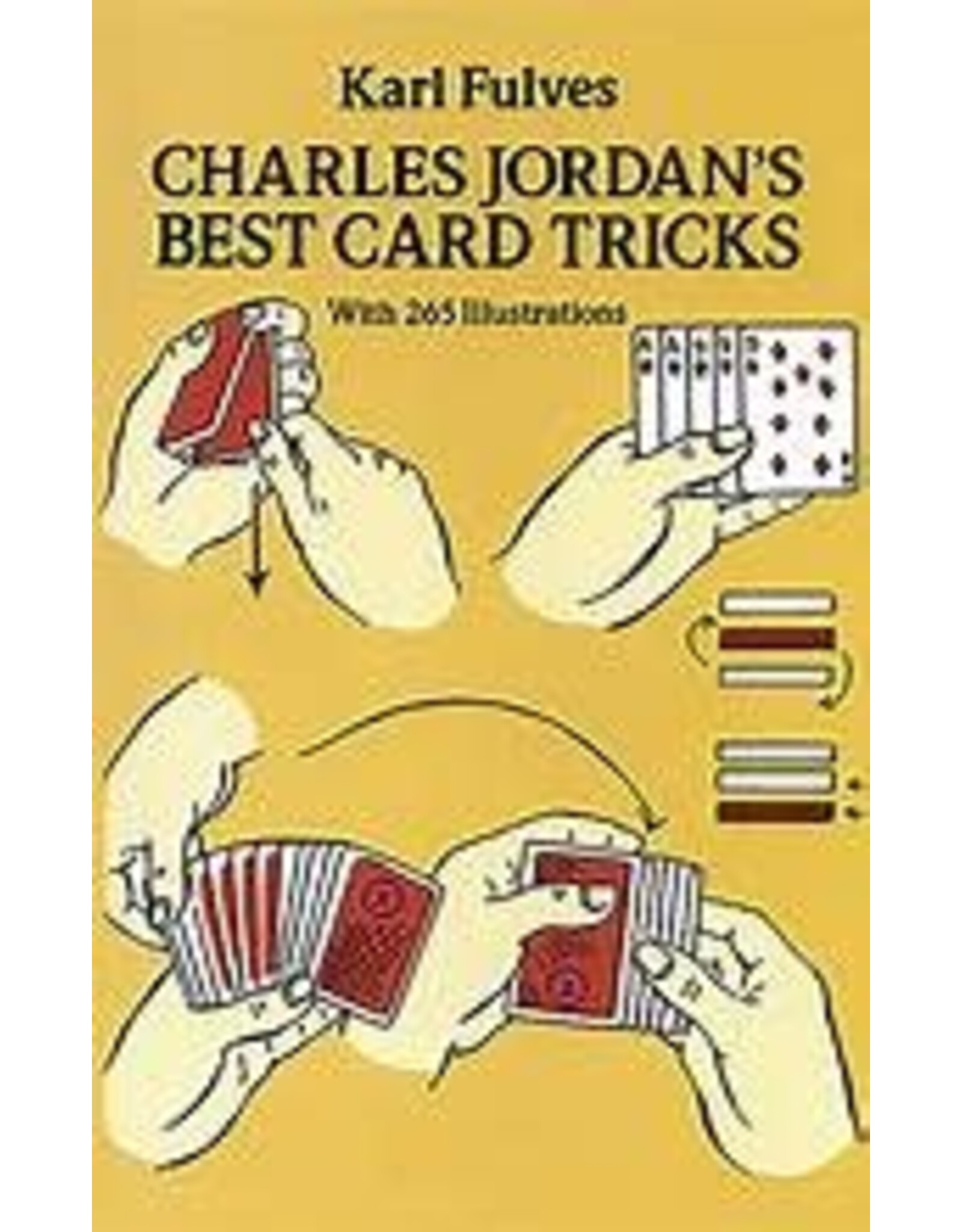 Charles Jordan's Best Card Tricks: With 265 Illustrations
