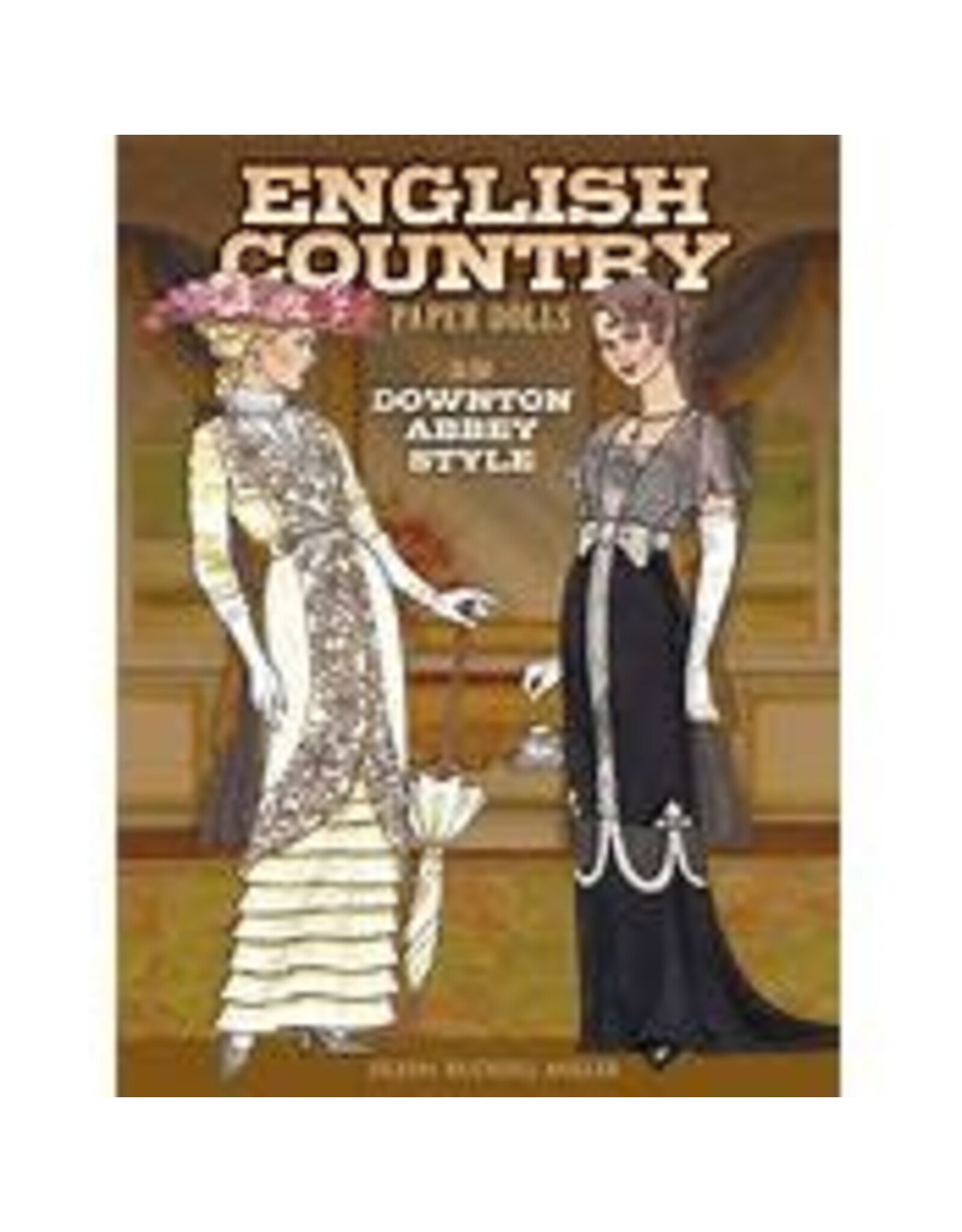 English Country Paper Dolls: in the Downton Abbey Style