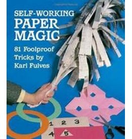 Self-Working Paper Magic: 81 Foolproof Tricks
