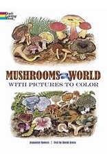 Mushrooms of the World with Pictures to Color