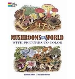 Mushrooms of the World with Pictures to Color