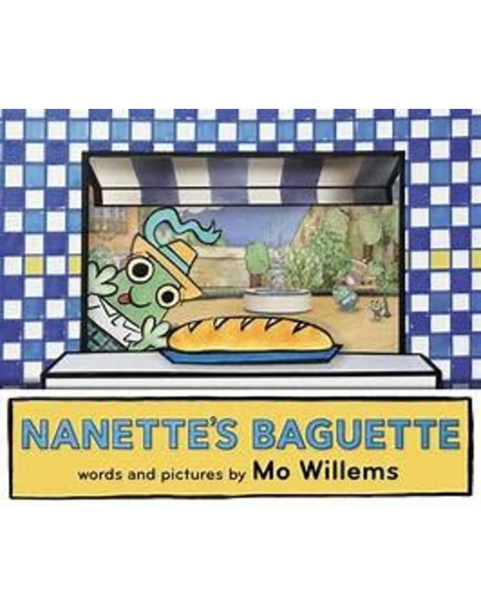 Nanette's Baguette by Mo Willems