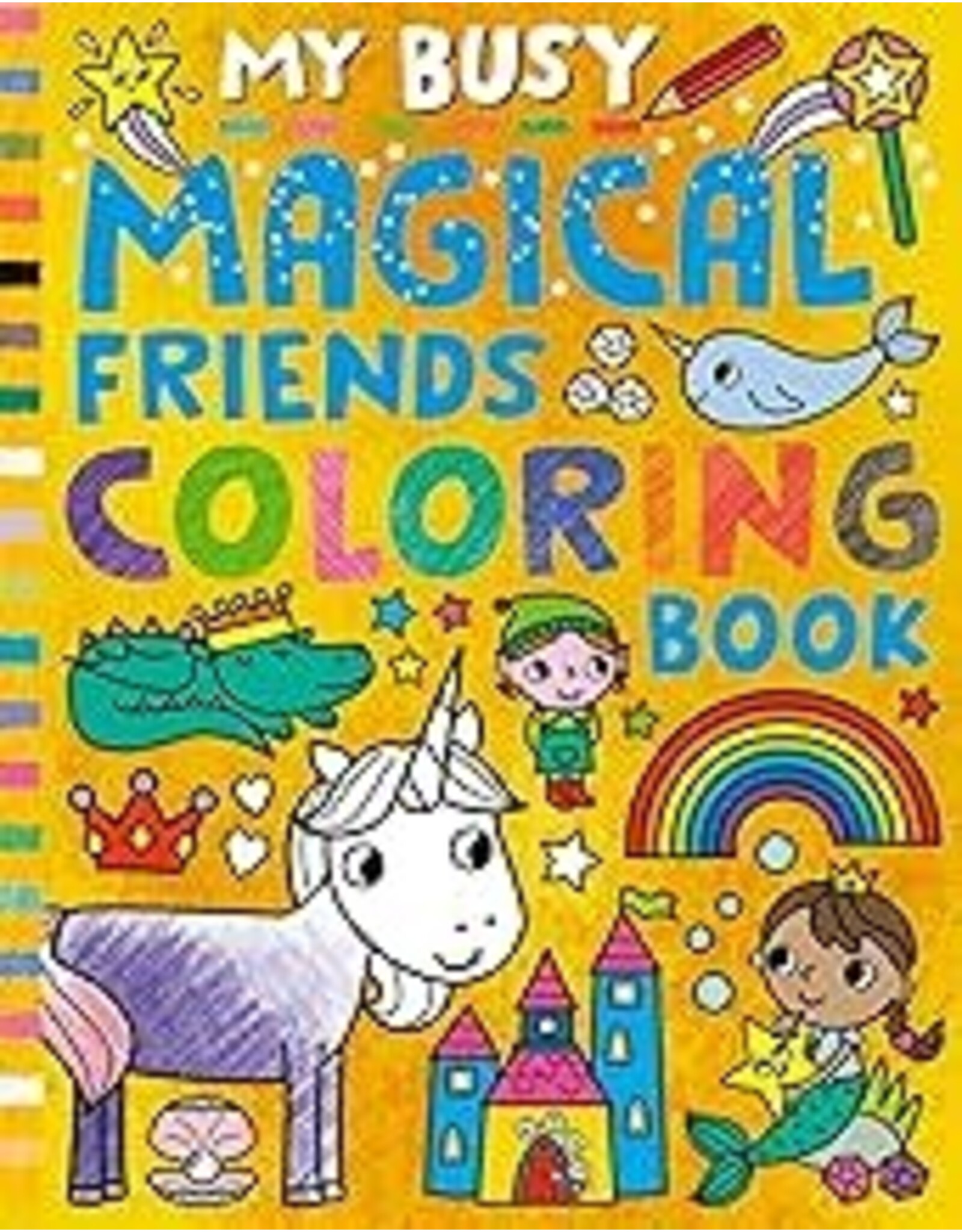 My Busy Magical Friends Coloring Book