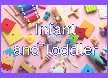 Infant and Toddler
