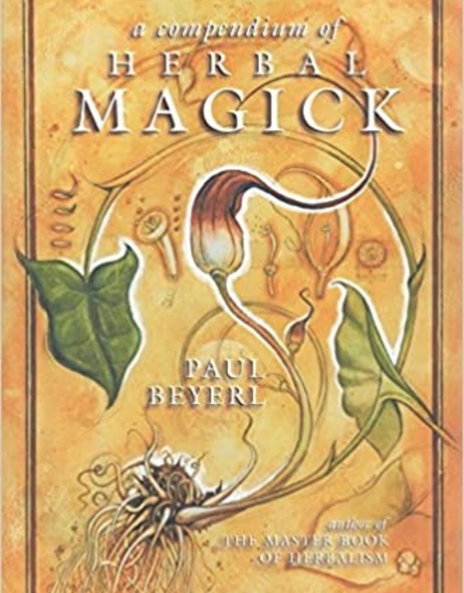 A Compendium Of Herbal Magic