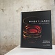 Whisky Japan: The Essential Guide to The World's Most Exotic Whisky