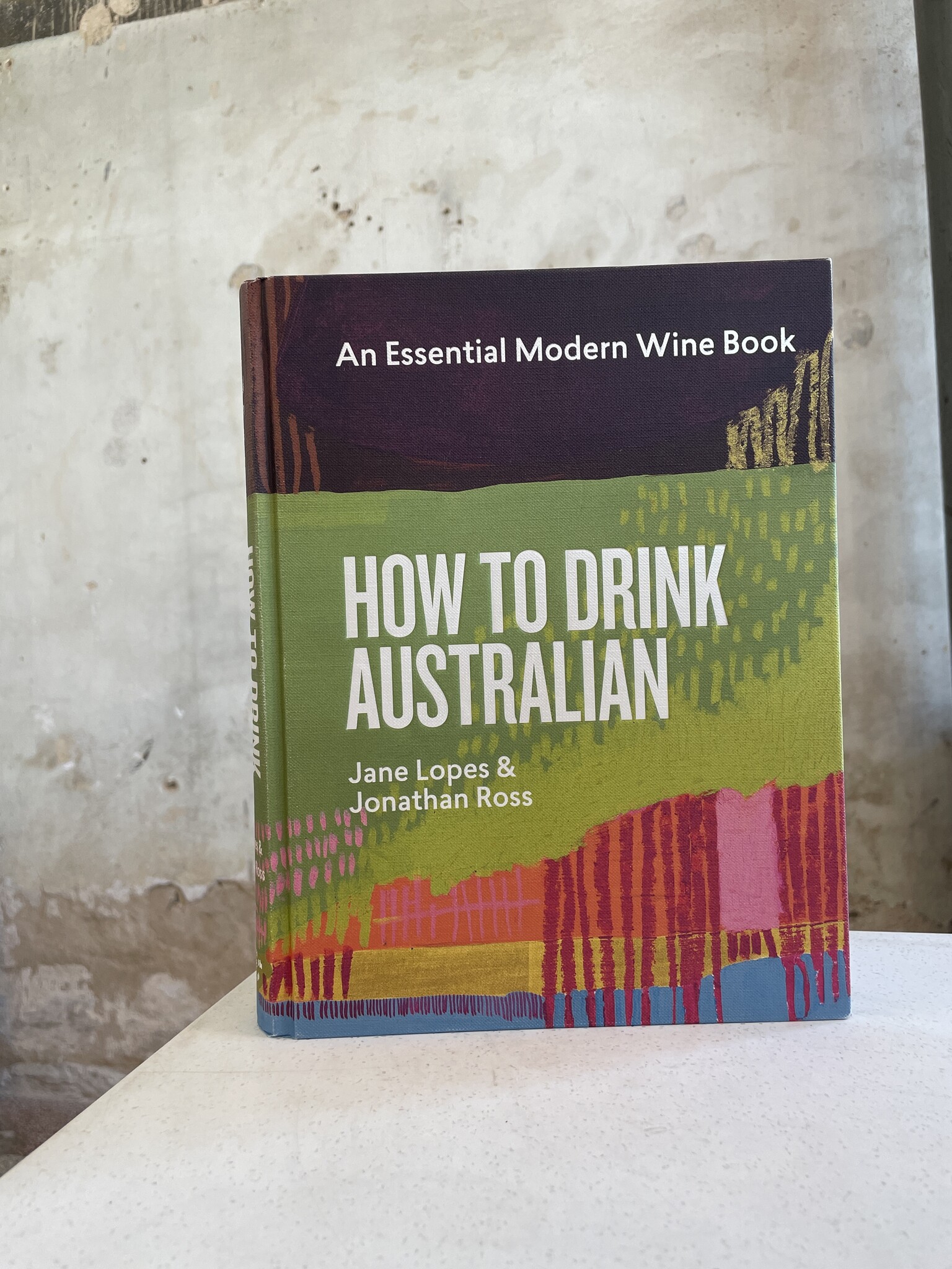 'How to Drink Australian' by Jane Lopes and Jonathan Ross