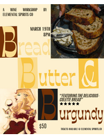 Bread, Butter & Burgundy — Wine Event 3/19 @ 8PM