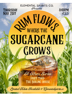 Rum Series Part Two: The Boiling House 5/21