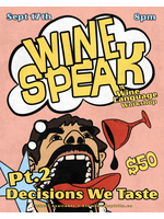 Wine Speak — Pt.2 Decisions We Taste 9/17