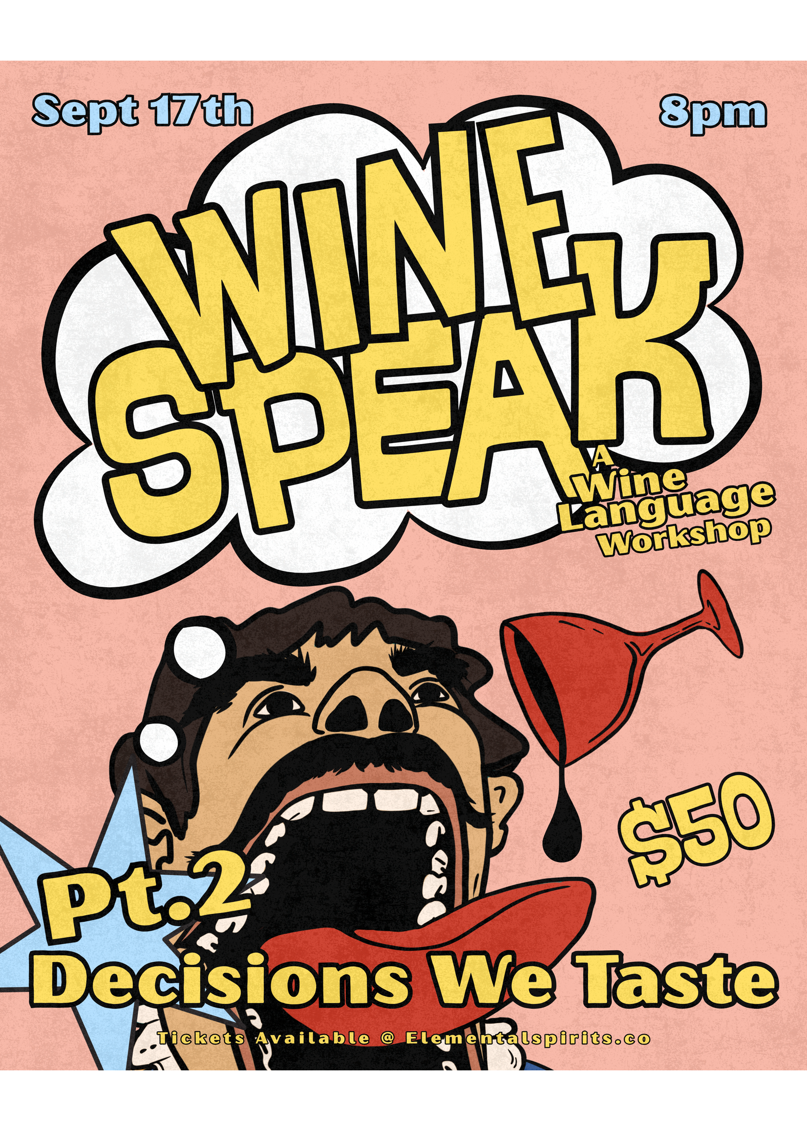 Wine Speak — Pt.2 Decisions We Taste 9/17