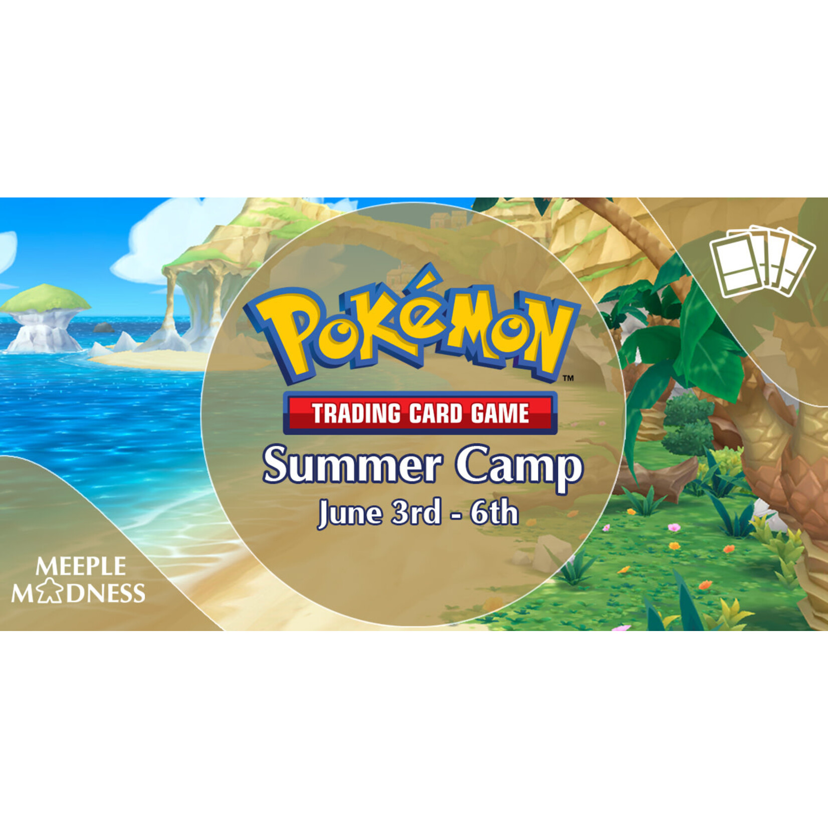Meeple Madness Pokémon Summer Camp Deposit