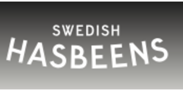 SWEDISH HASBEENS
