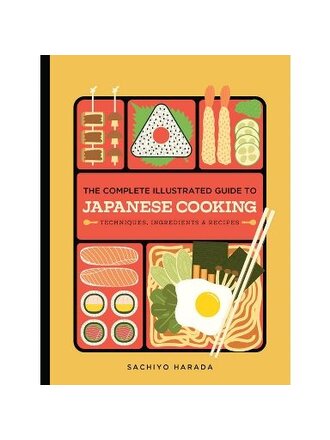 COMPLETE ILLUSTRATED GUIDE TO JAPANESE COOKING