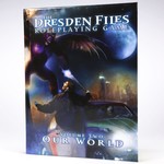 Dresden Files RPG: Vol. 2 Our World