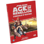 Star Wars RPG: Age of Rebellion - Strongholds of Resistance (HC)