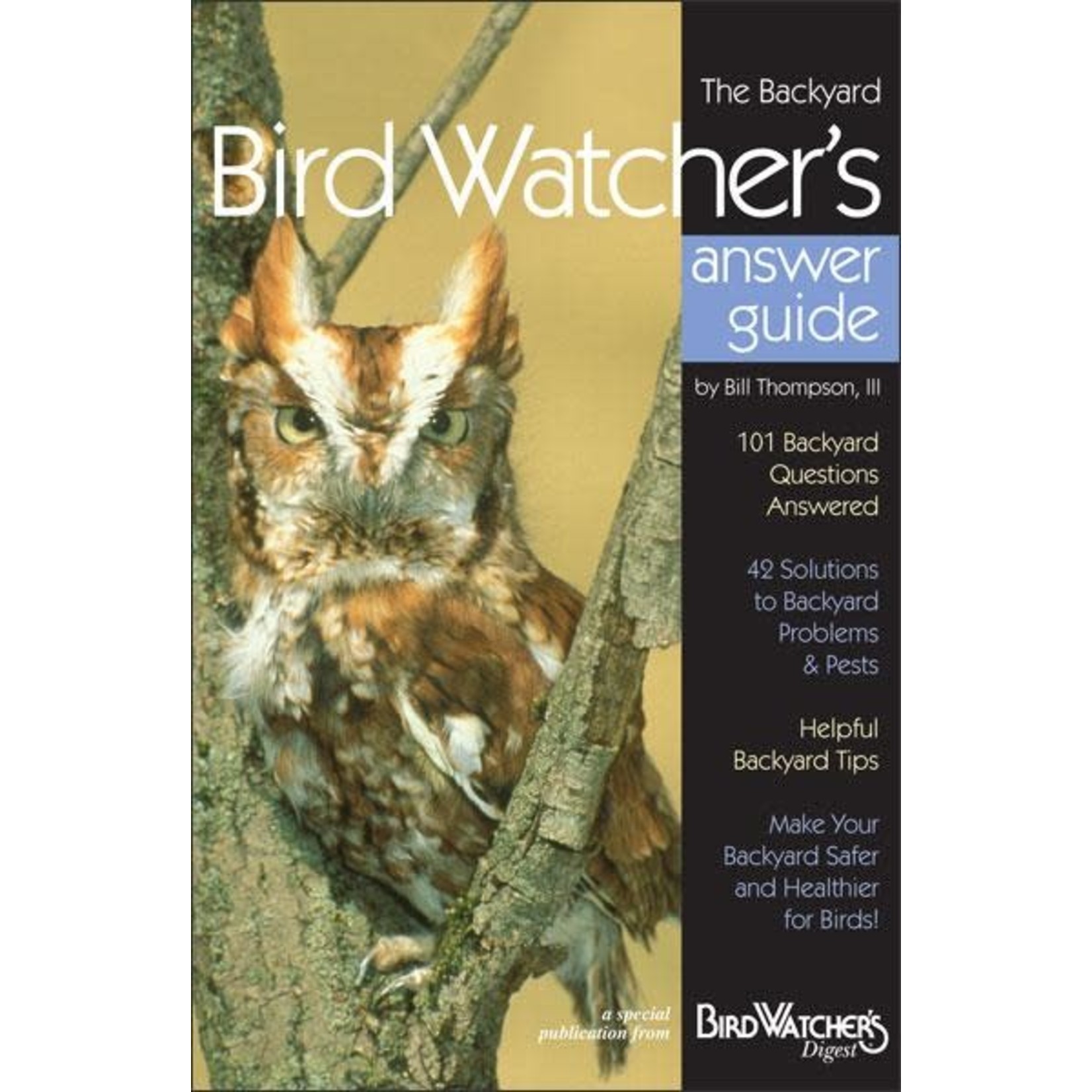 BWD: The Backyard Bird Watcher's Answer Guide
