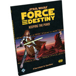 Star Wars RPG: Force and Destiny - Keeping the Peace