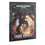 40K: Codex - Chaos Knights - 8E