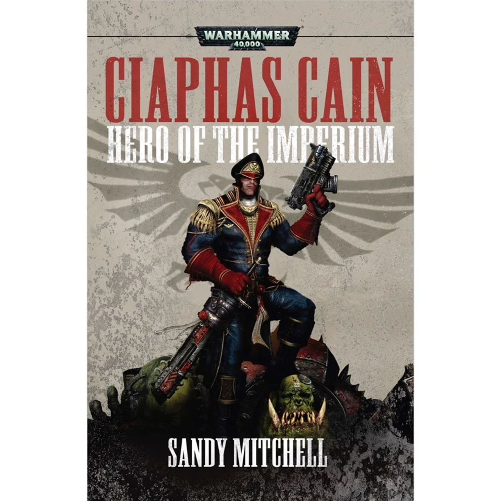 Black Library: Ciaphas Cain - Hero Of The Imperium (Paperback)