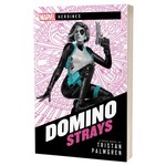 Marvel - Heroines - Domino Strays