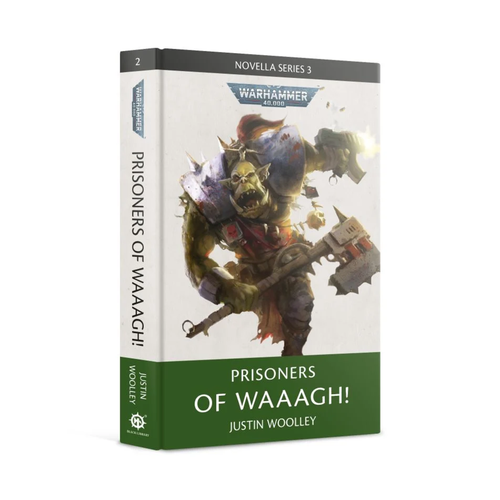 Black Library: Prisoners of Waaagh! (Hardback)