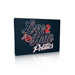 Love 2 Hate: Politics