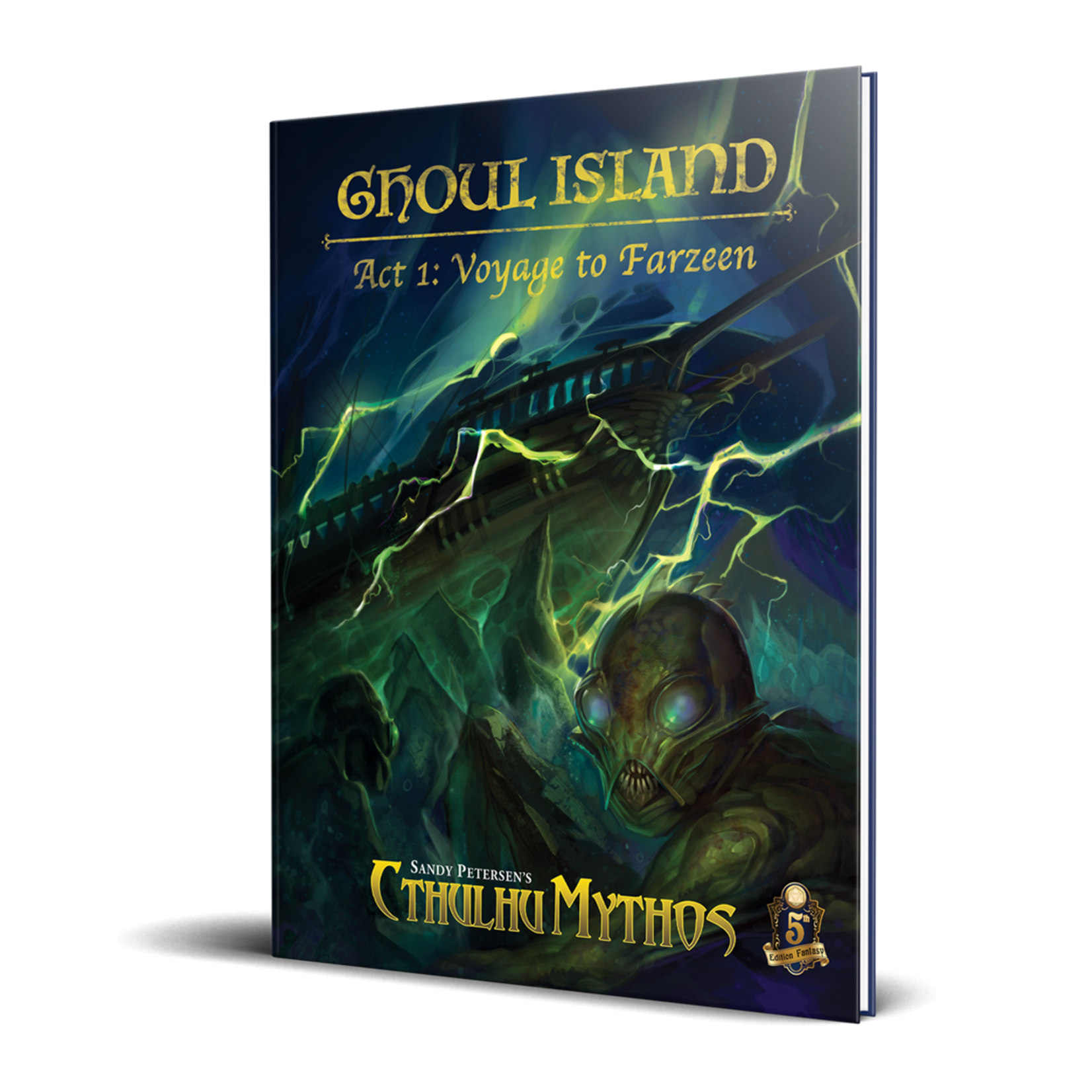Cthulhu Mythos RPG (5E): Ghoul Island ACT 1- Voyage to Farzeen
