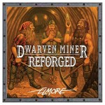 Dwarven Miner Reforged