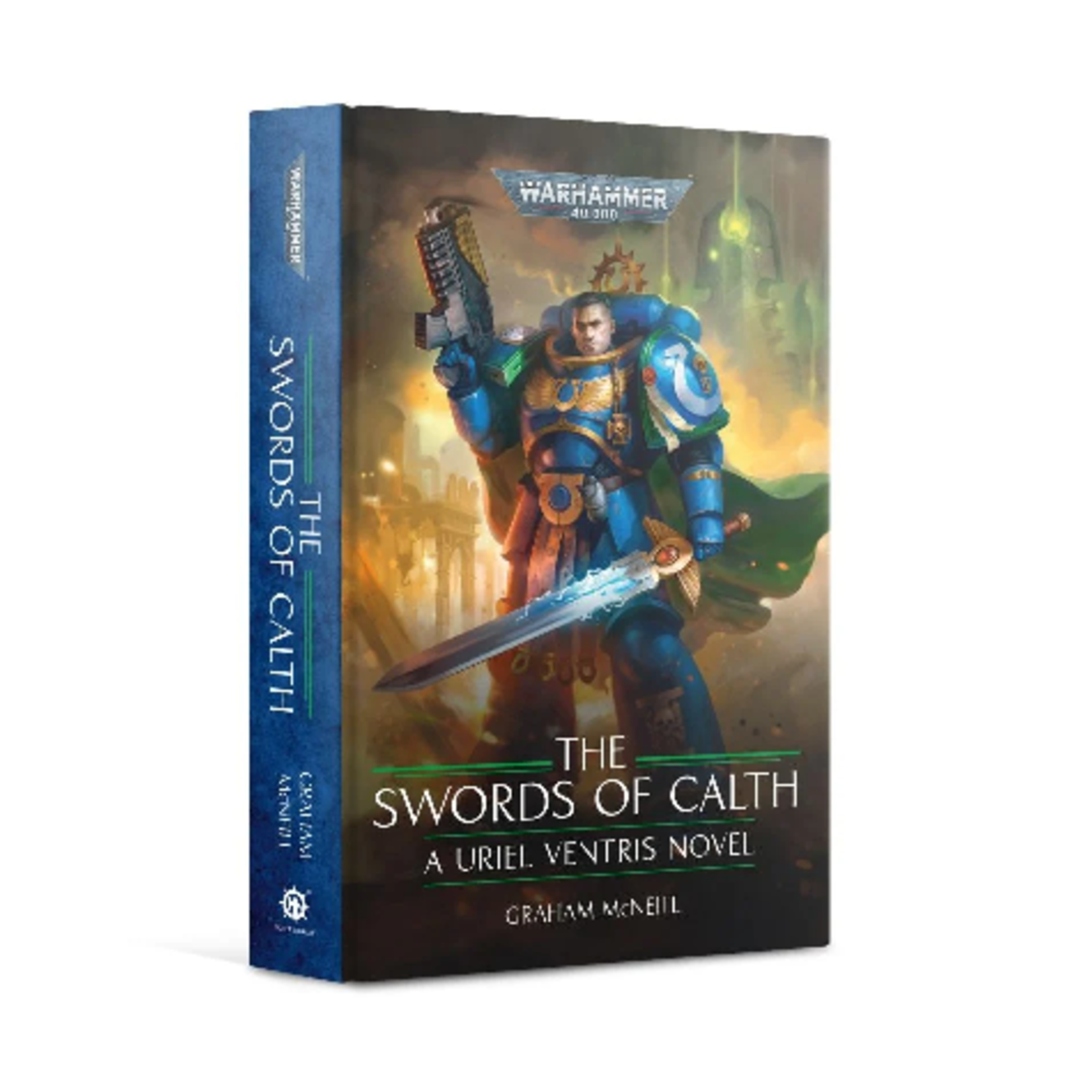 Black Library: The Swords of Calth The Chronicles of Uriel Ventris, Book 7 (Hardback)