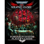 Warhammer 40K RPG: Wrath & Glory - Forsaken System Player's Guide