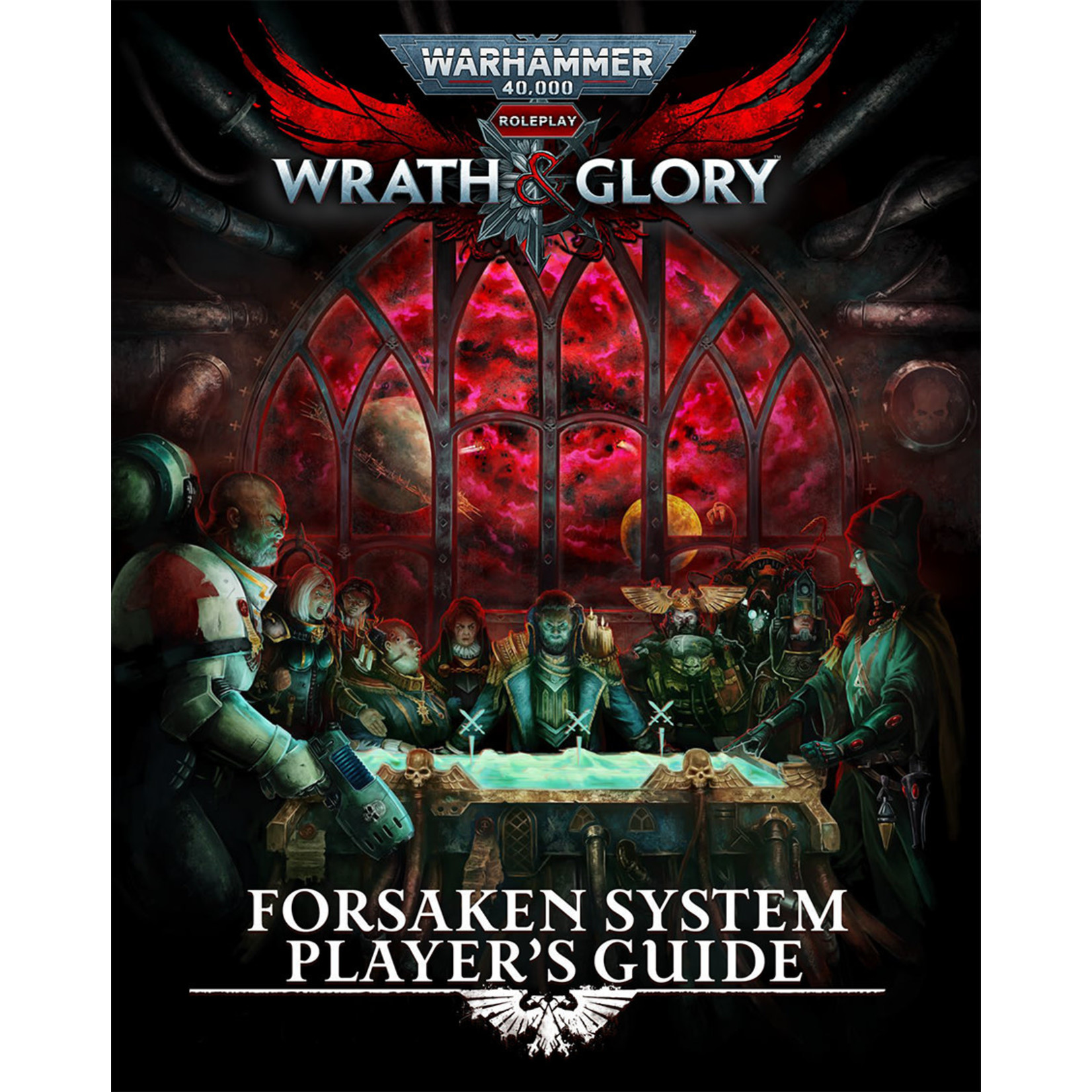 Warhammer 40K RPG: Wrath & Glory - Forsaken System Player's Guide