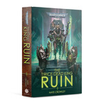 Black Library: The Twice-Dead King: Ruin (Hardback)