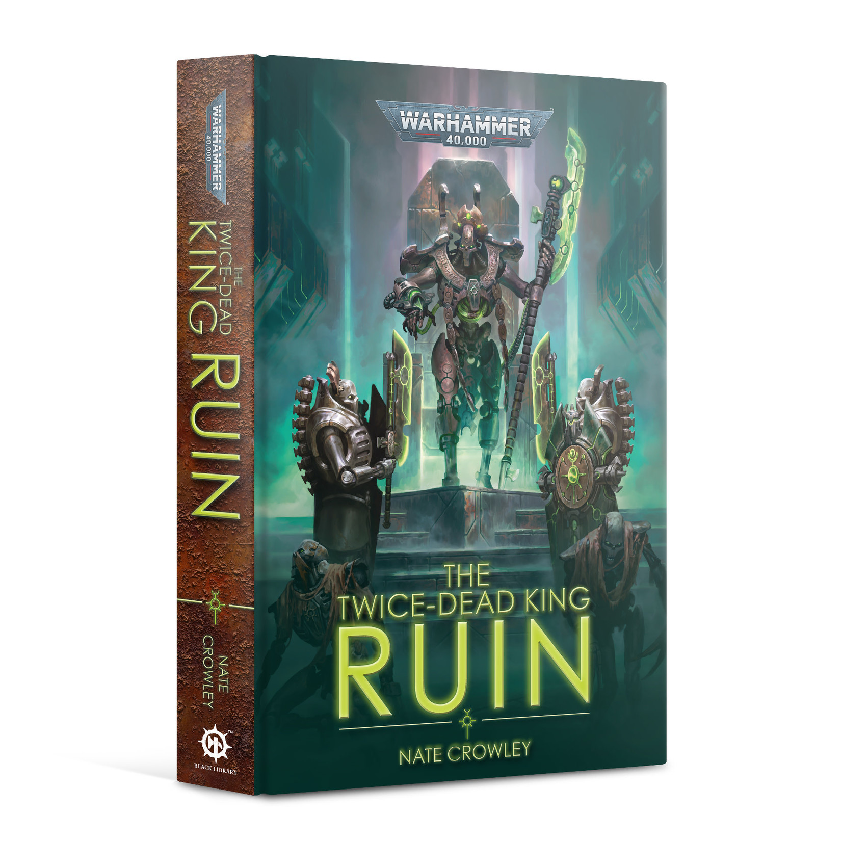 Black Library: The Twice-Dead King: Ruin (Hardback)