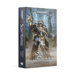 Black Library: Silent Hunters (Paperback)