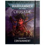 40K: Crusade Mission Pack: Containment
