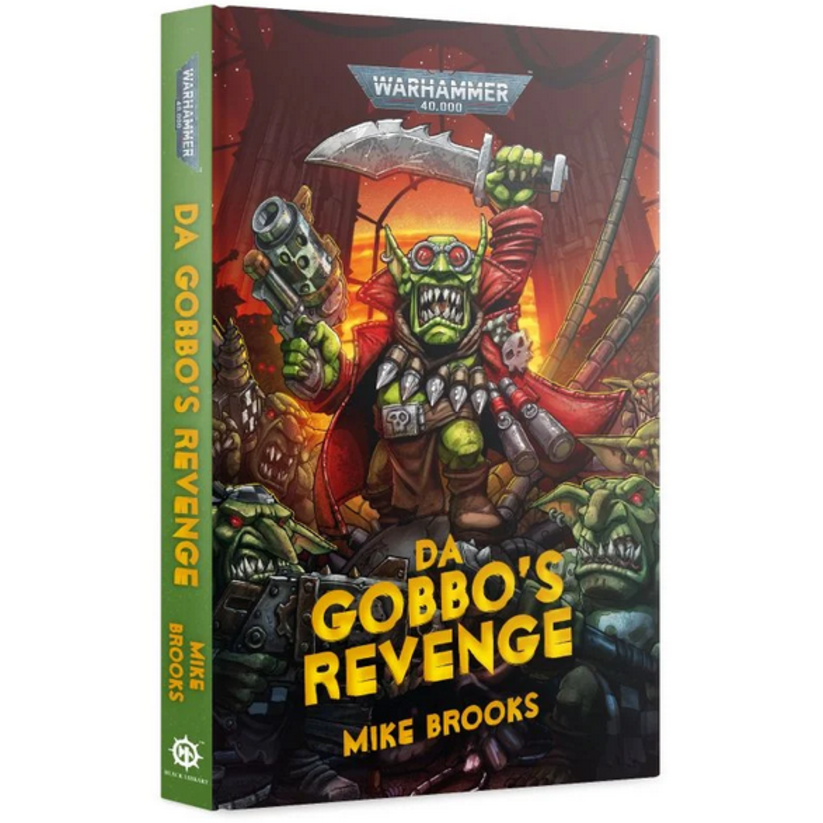 Black Library: Da Gobbo's Revenge (Hardback)