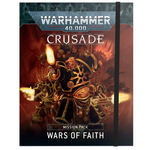 40K: Crusade Mission Pack - Wars of Faith