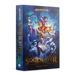 Black Library: Soulslayer (Hardback)