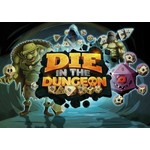 DIE in the Dungeon!