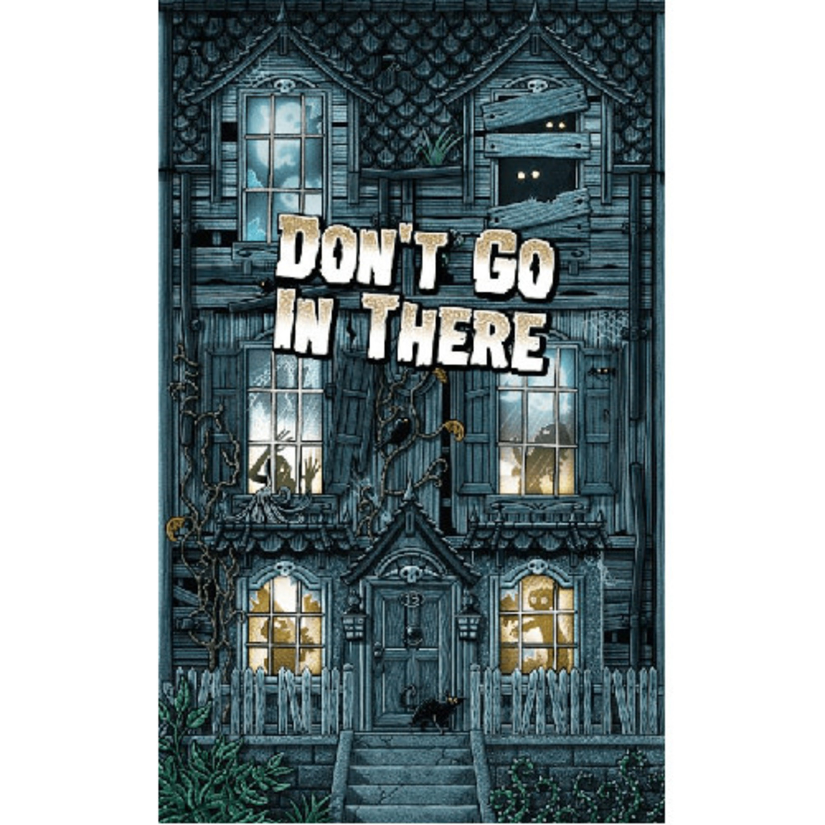 Don't Go in There Limited Edition