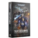 Black Library: The Successors: A Space Marine Anthology (Paperback)