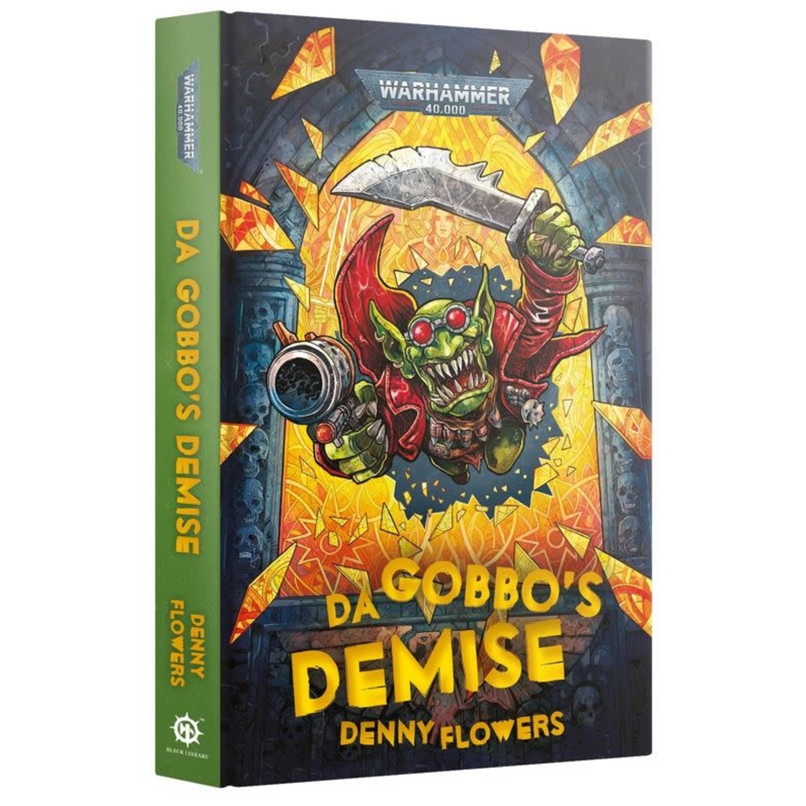 Black Library: Da Gobbo's Demise (Hardback)