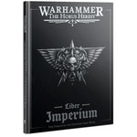 Horus Heresy: Liber Imperium – The Forces of The Emperor Army Book
